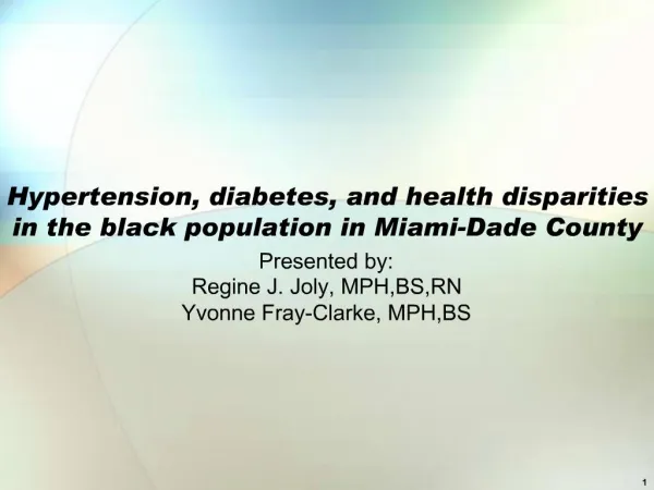Hypertension, diabetes, and health disparities in the black population in Miami-Dade County