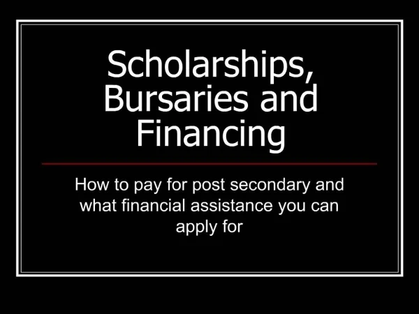 Scholarships, Bursaries and Financing