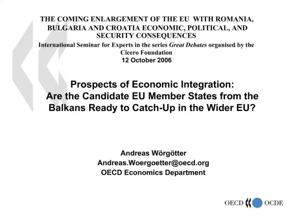 Prospects of Economic Integration: Are the Candidate EU Member States from the Balkans Ready to Catch-Up in the Wider E