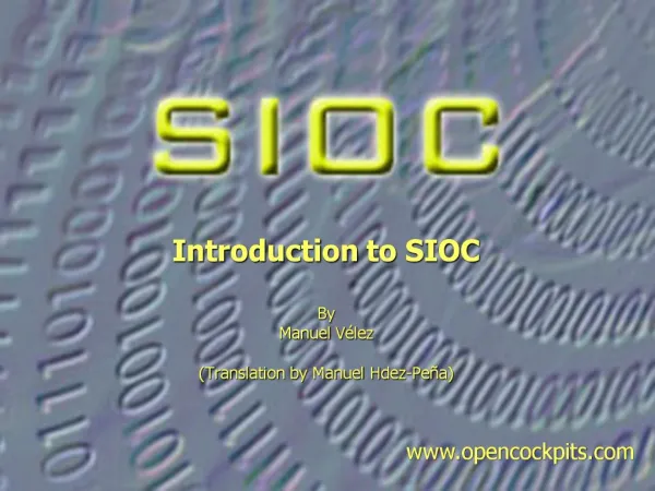 Introduction to SIOC By Manuel V lez Translation by Manuel Hdez-Pe a