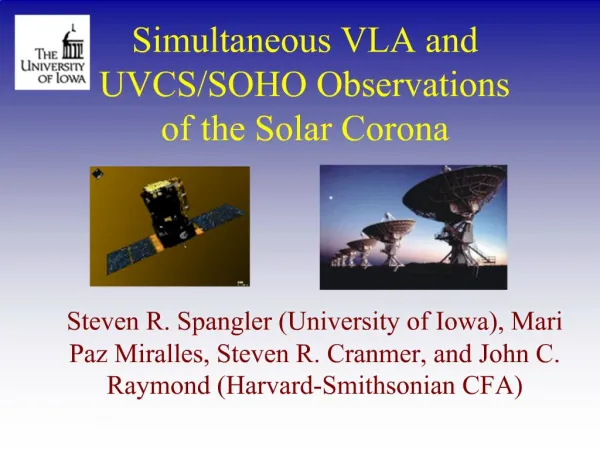 Simultaneous VLA and UVCS