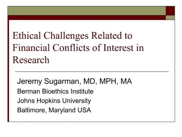 Ethical Challenges Related to Financial Conflicts of Interest in Research
