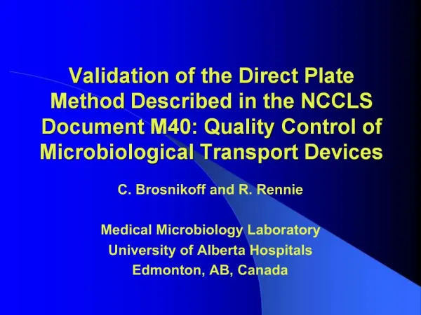 Validation of the Direct Plate Method Described in the NCCLS Document M40: Quality Control of Microbiological Transport