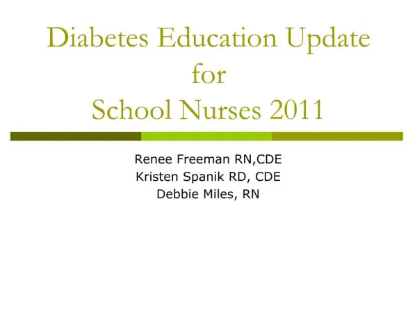 Diabetes Education Update for School Nurses 2011