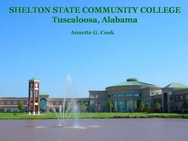 SHELTON STATE COMMUNITY COLLEGE Tuscaloosa, Alabama