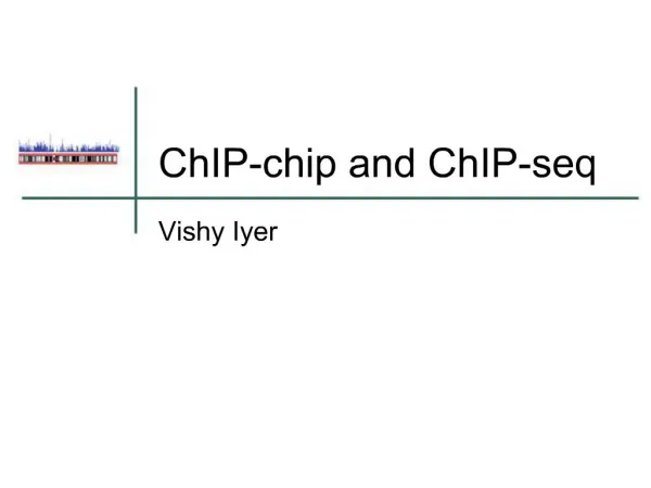 ChIP-chip and ChIP-seq