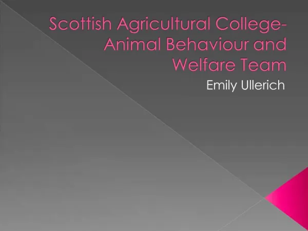 Scottish Agricultural College-Animal Behaviour and Welfare Team