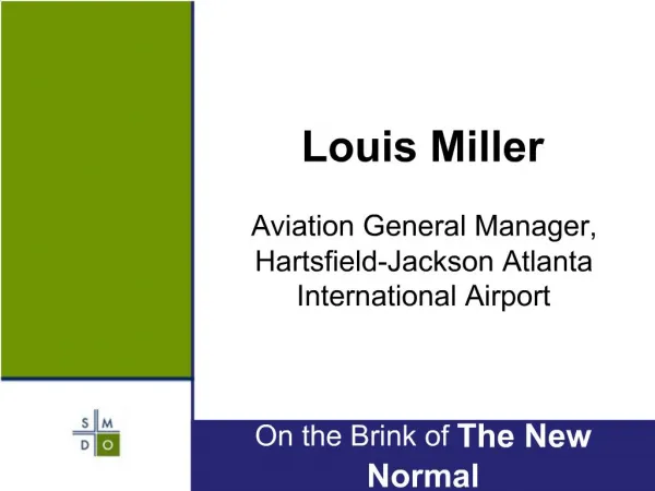 Louis Miller Aviation General Manager, Hartsfield-Jackson Atlanta International Airport