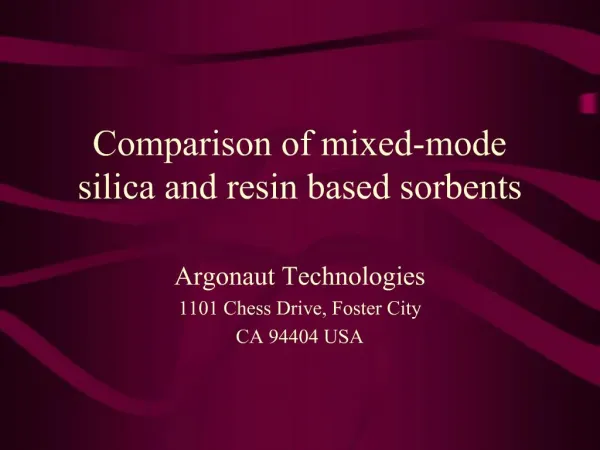 Comparison of mixed-mode silica and resin based sorbents