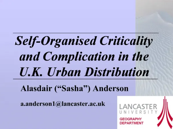 Self-Organised Criticality and Complication in the U.K. Urban Distribution