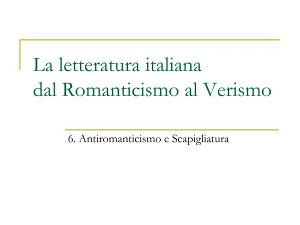 La letteratura italiana dal Romanticismo al Verismo