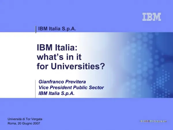 IBM Italia: what s in it for Universities