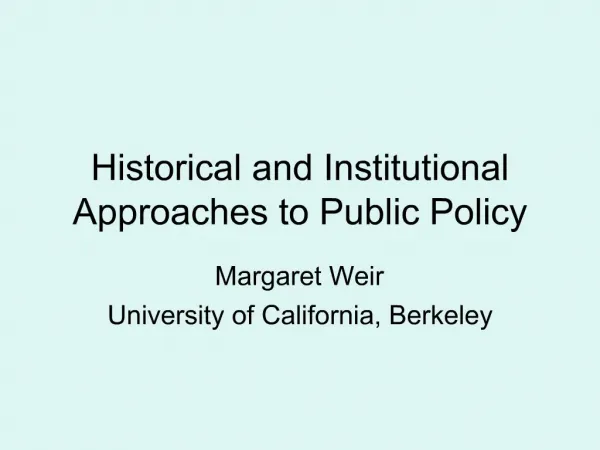 Historical and Institutional Approaches to Public Policy