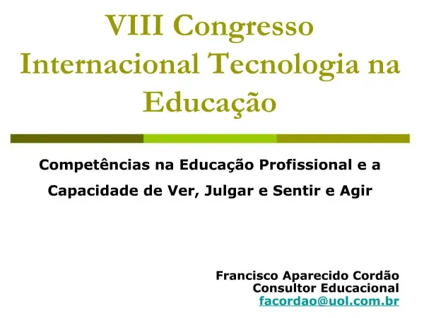 VIII Congresso Internacional Tecnologia na Educa o