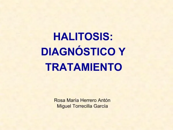 HALITOSIS: DIAGN STICO Y TRATAMIENTO