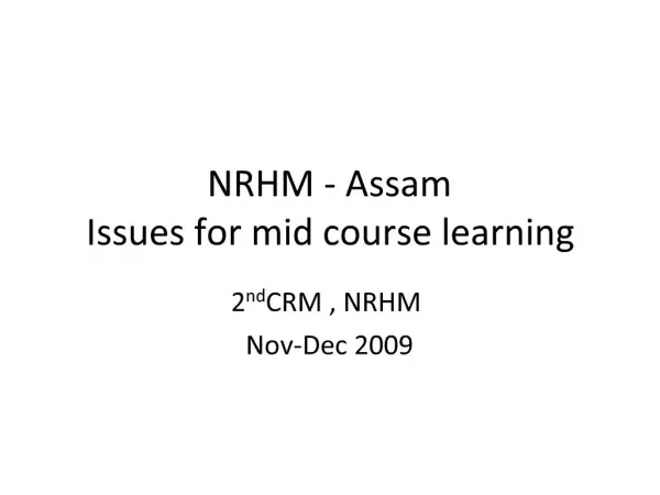 NRHM - Assam Issues for mid course learning