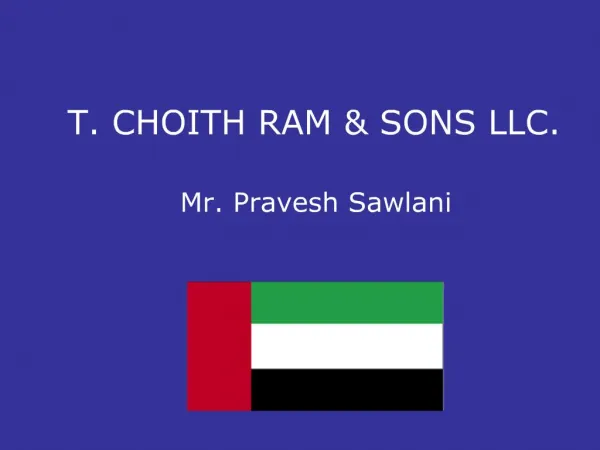 T. CHOITH RAM SONS LLC.