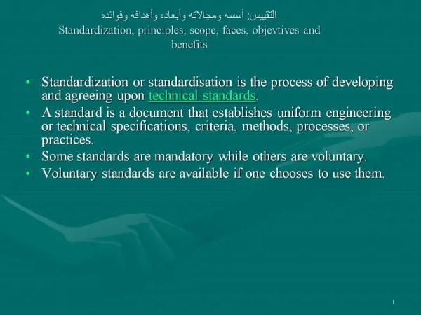 : Standardization, principles, scope, faces, objevtives and benefits