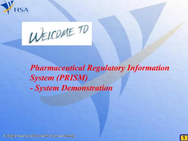 Pharmaceutical Regulatory Information System PRISM - System Demonstration