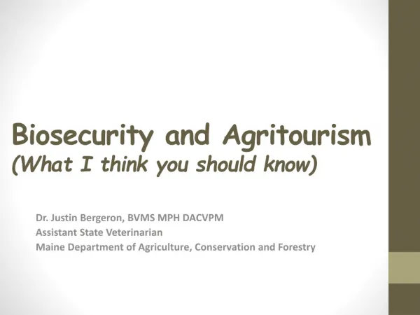 Biosecurity and Agritourism (What I think you should know)