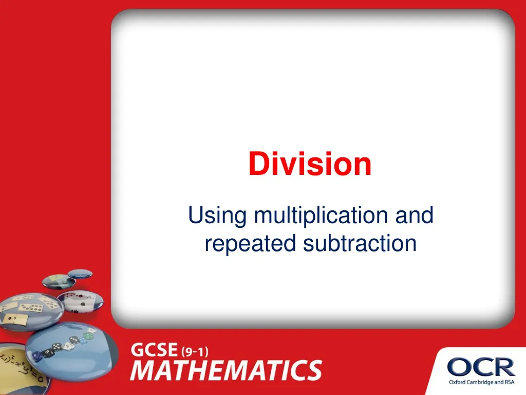 using multiplication and repeated subtraction