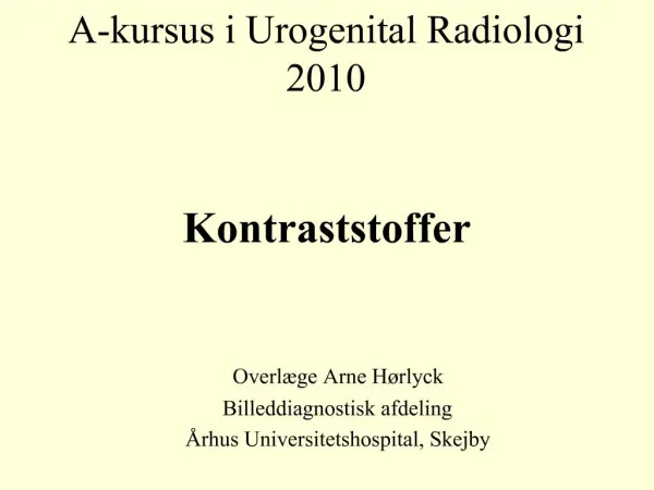 A-kursus i Urogenital Radiologi 2010