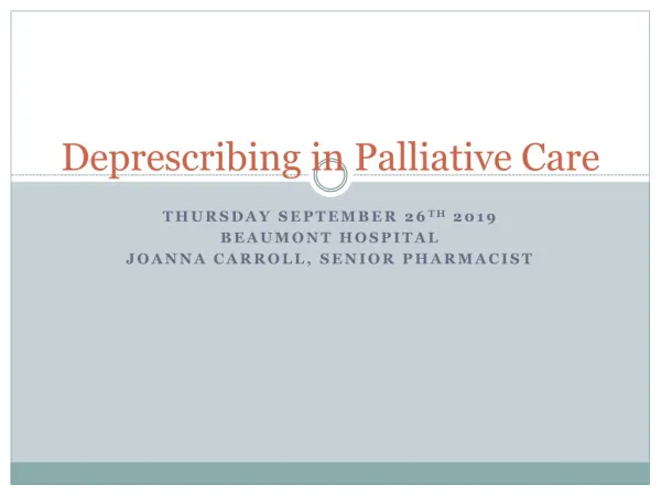 Deprescribing in Palliative Care