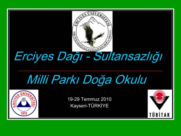 Erciyes Dagi - Sultansazligi Milli Parki Doga Okulu