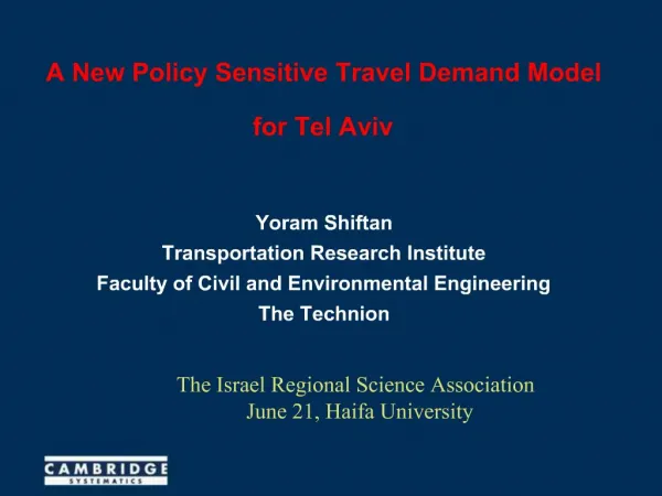A New Policy Sensitive Travel Demand Model for Tel Aviv