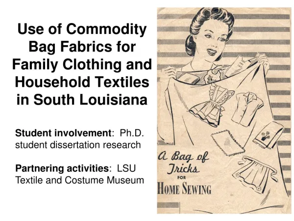 Use of Commodity Bag Fabrics for Family Clothing and Household Textiles in South Louisiana
