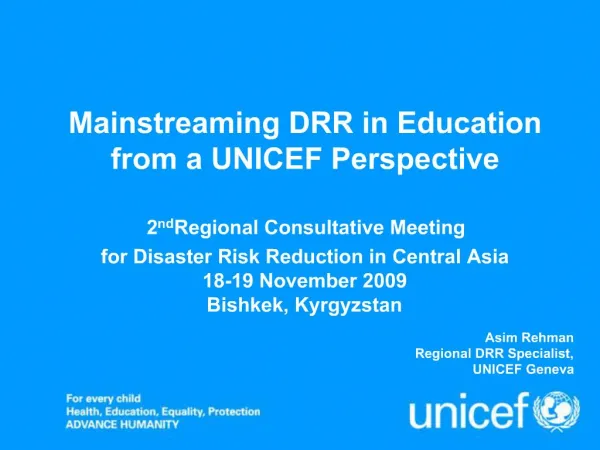 Asim Rehman Regional DRR Specialist, UNICEF Geneva
