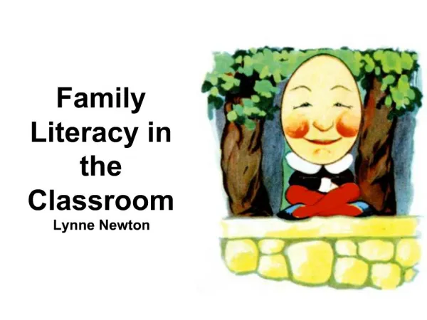 Family Literacy in the Classroom Lynne Newton