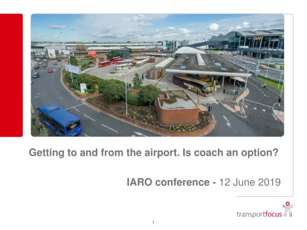 Getting to and from the airport. Is coach an option? IARO conference - 12 June 2019