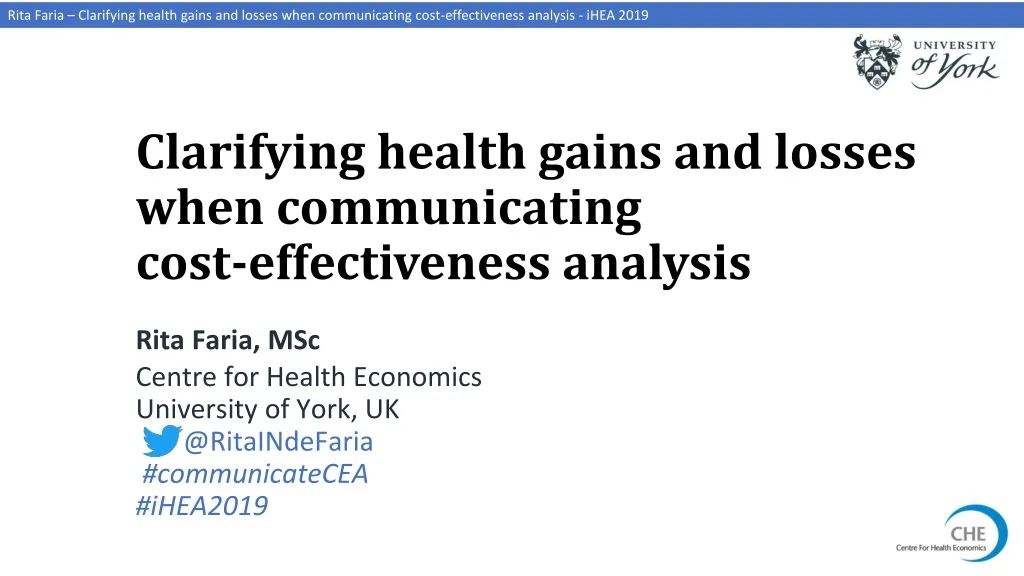 clarifying health gains and losses when communicating cost effectiveness analysis