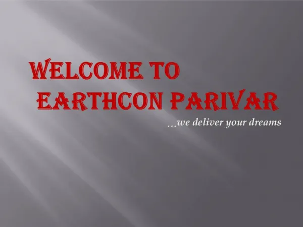 WELCOME TO EARTHCON PARIVAR we deliver your dreams