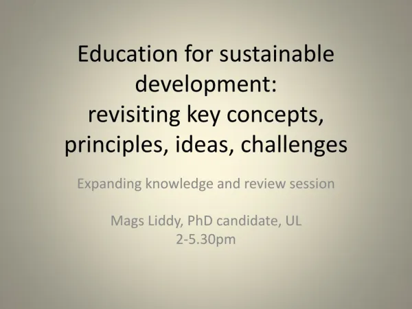 Education for sustainable development: revisiting key concepts, principles, ideas, challenges