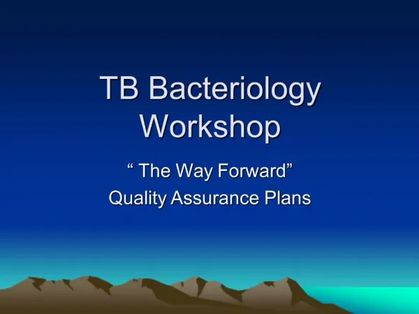 TB Bacteriology Workshop