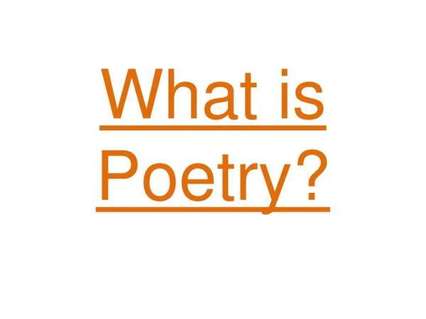 What is Poetry?