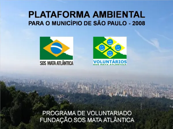 PLATAFORMA AMBIENTAL PARA O MUNIC PIO DE S O PAULO - 2008