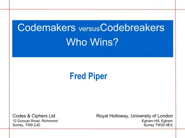 Codemakers versus Codebreakers Who Wins