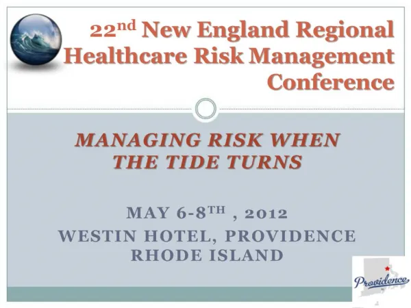 22nd New England Regional Healthcare Risk Management Conference