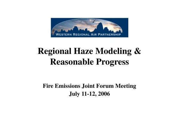 Regional Haze Modeling &amp; Reasonable Progress