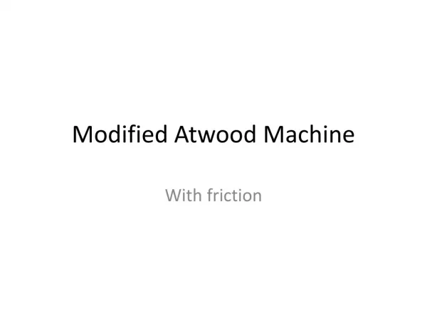 Modified Atwood Machine
