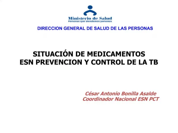 SITUACI N DE MEDICAMENTOS ESN PREVENCION Y CONTROL DE LA TB