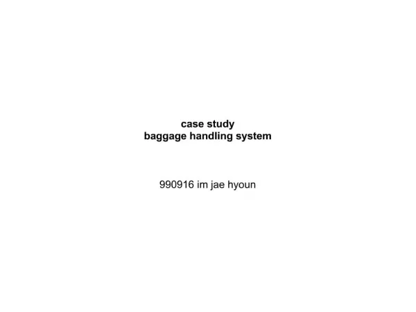 Case study baggage handling system