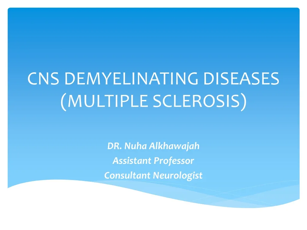 cns demyelinating diseases multiple sclerosis