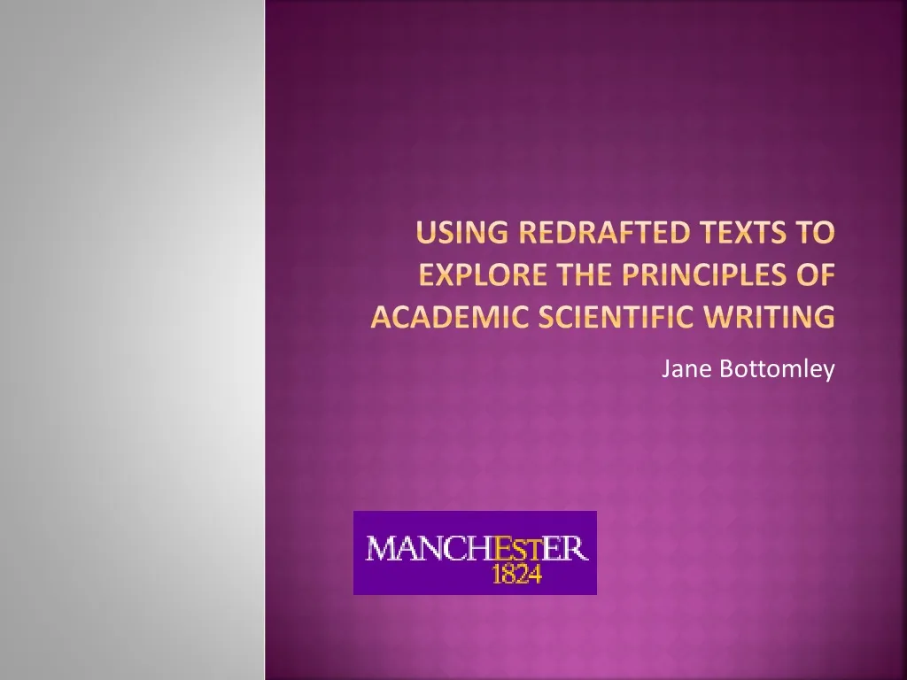 using redrafted texts to explore the principles of academic scientific writing