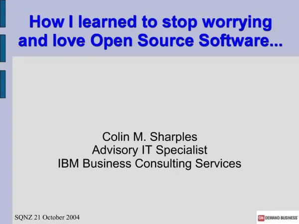 How I learned to stop worrying and love Open Source Software...