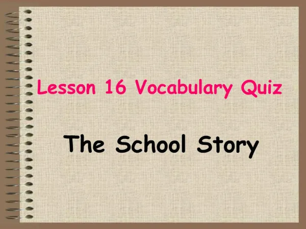 Lesson 16 Vocabulary Quiz