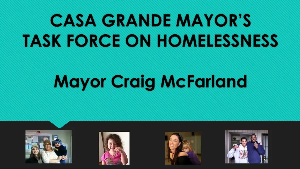 casa grande mayor s task force on homelessness mayor craig mcfarland